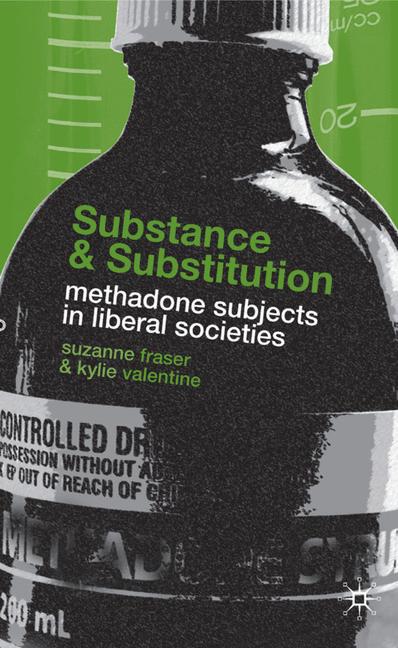 Substance and Substitution Methadone Subjects in Liberal Society
