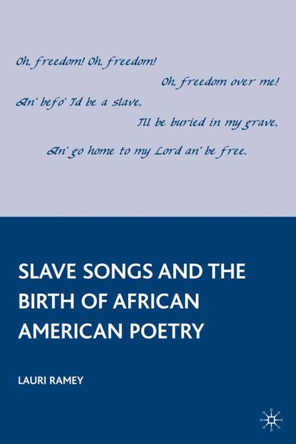 Slave Songs And The…