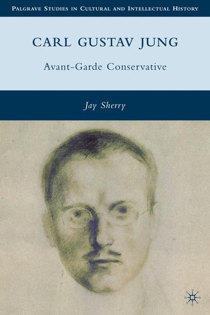 Carl Gustav Jung Avant-Garde Conservative
