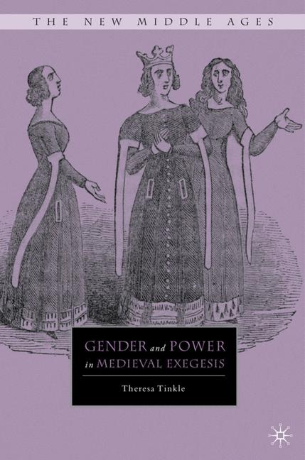 The Gender and Power in Medieval Exegesis