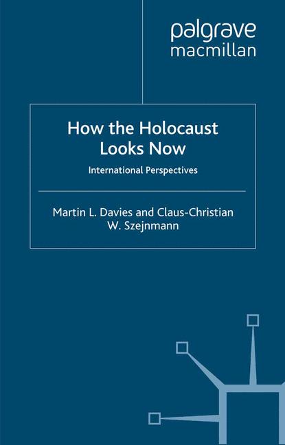 How The Holocaust Looks Now