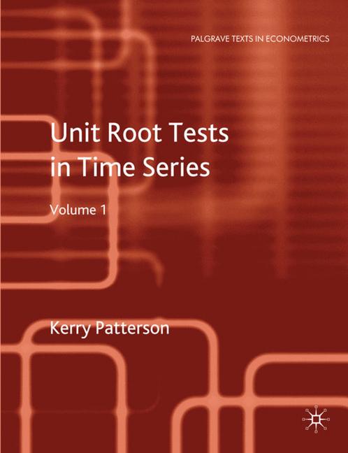 Unit Root Tests in Time Series Volume 1 : Key Concepts and Problems