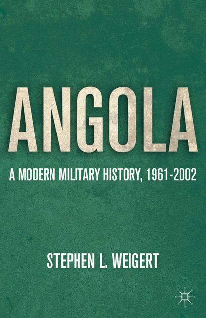 Angola : A Modern Military History, 1961-2002