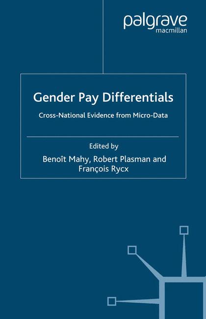 Gender Pay Differentials : Cross-National Evidence from Micro-Data