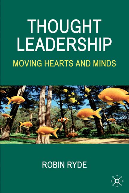 Thought Leadership Moving Hearts and Minds