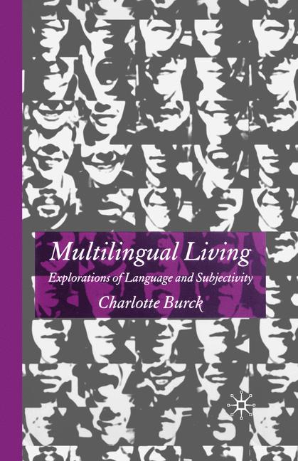Multilingual Living Explorations of Language and Subjectivity