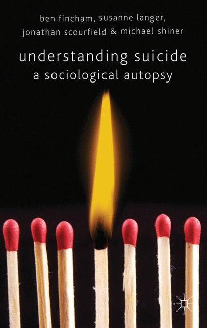 Understanding Suicide A Sociological Autopsy