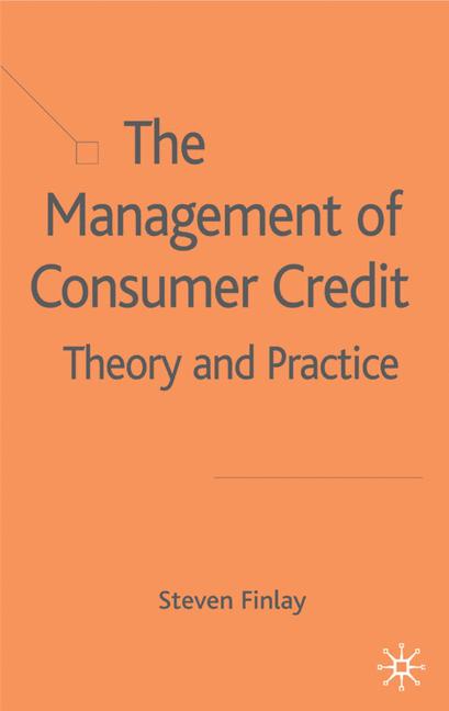 Management of Consumer Credit : Theory and Practice