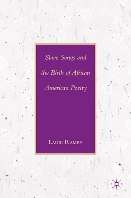 Slave Songs And The…