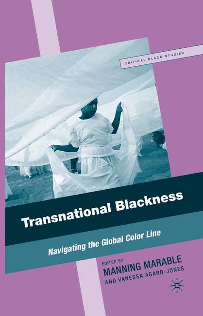 Transnational Blackness : Navigating the Global Color Line
