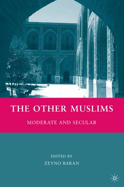 The Other Muslims Moderate and Secular