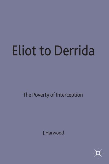 Eliot To Derrida