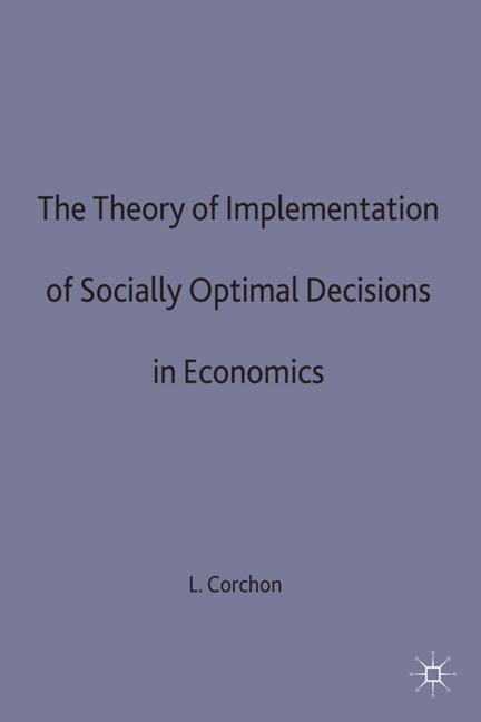 ISBN 9780333657942 product image for The Theory of Implementation of Socially Optimal Decisions in Economics | upcitemdb.com