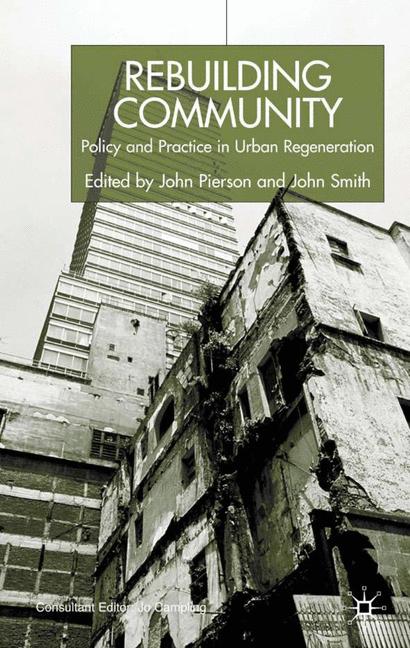 Rebuilding Community : Policy and Practice in Urban Regeneration
