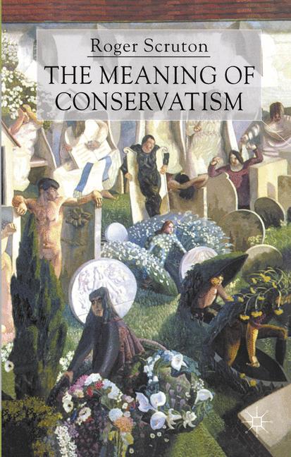 Palgrave Macmillan Uk The Meaning Of Conservatism