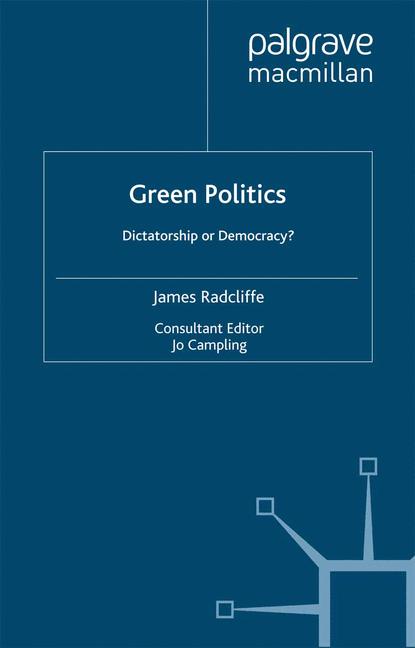 Green Politics : Dictatorship or Democracy?