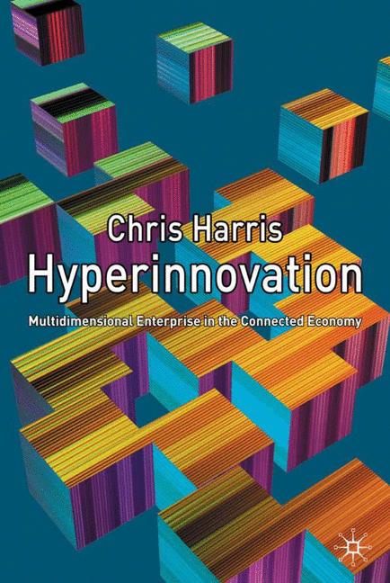 Hyperinnovation Multidimensional Enterprise in the Connected Economy