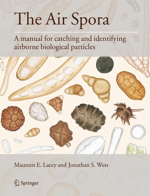 Air Spora : A manual for catching and identifying airborne biological particles
