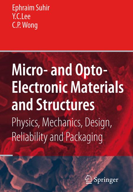 Micro- And Opto-Electronic Materials And Structures: Physics, Mechanics, Design…