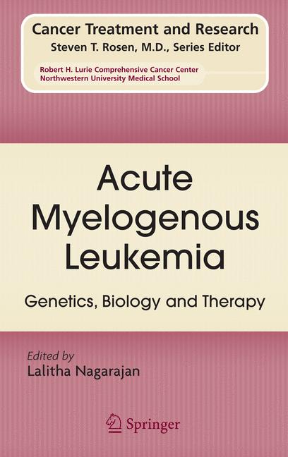 Acute Myelogenous Leukemia : Genetics, Biology and Therapy