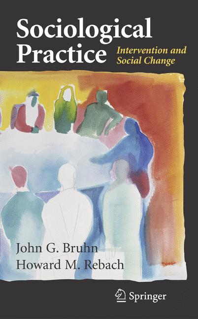 Sociological Practice : Intervention and Social Change