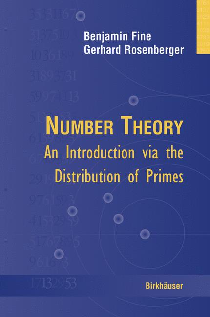 Number Theory : An Introduction via the Distribution of Primes