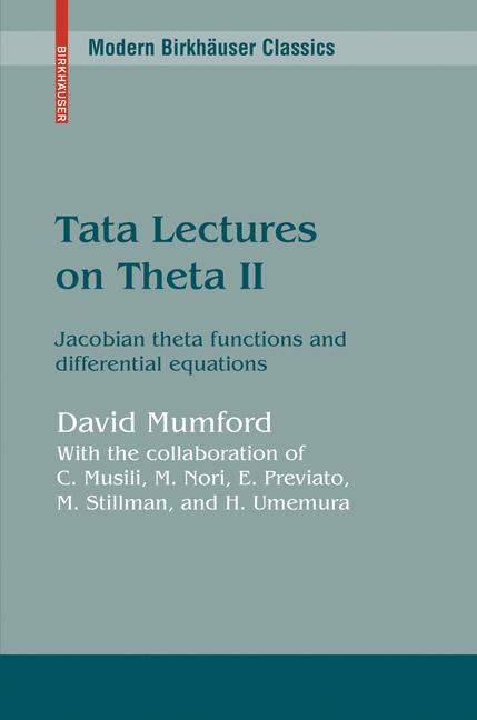 Tata Lectures on Theta II : Jacobian theta functions and differential equations