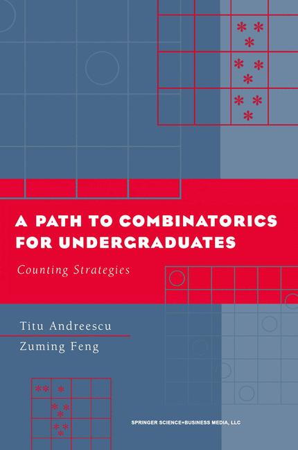 Path to Combinatorics for Undergraduates : Counting Strategies