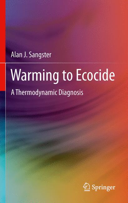 Warming to Ecocide : A Thermodynamic Diagnosis