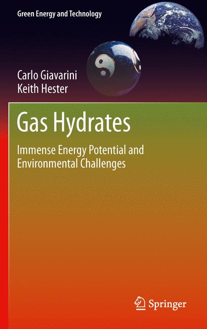 Gas Hydrates : Immense Energy Potential and Environmental Challenges
