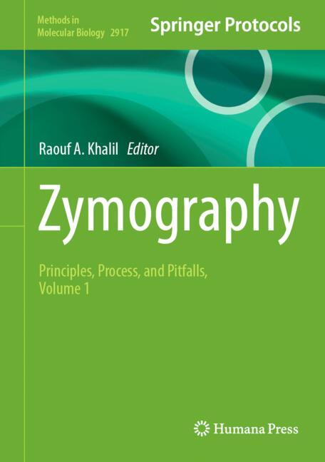 Zymography : Principles, Process, and Pitfalls, Volume 1
