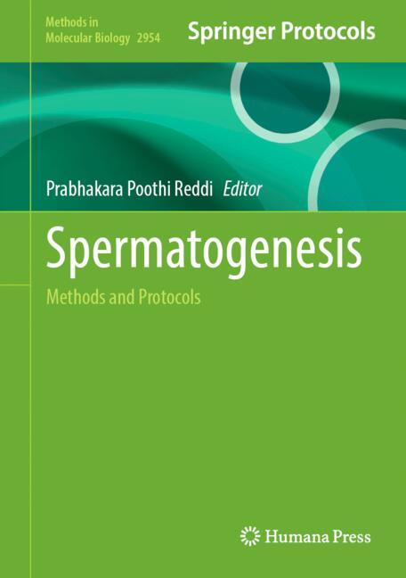 Spermatogenesis : Methods and Protocols