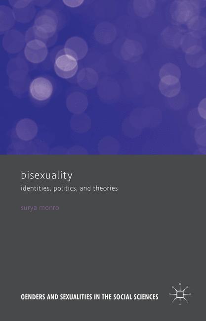 Bisexuality : Identities, Politics, and Theories
