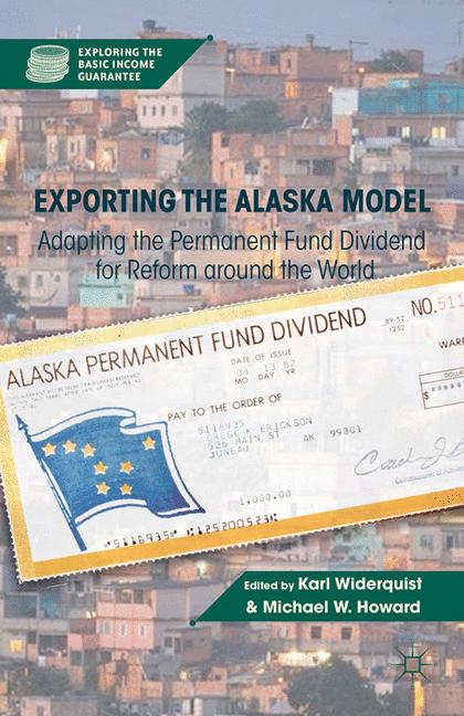 Exporting the Alaska Model : Adapting the Permanent Fund Dividend for Reform around the World