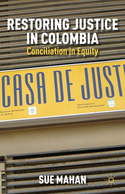 Palgrave Macmillan Restoring Justice In Colombia