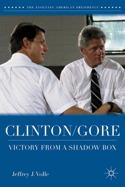 The Clinton/Gore : Victory from a Shadow Box