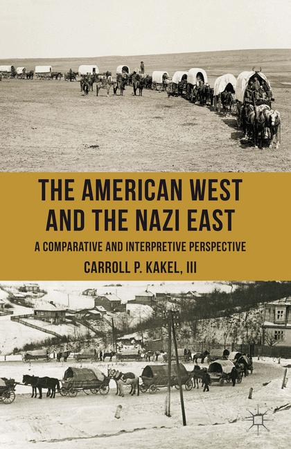 Palgrave Macmillan Uk The American West And The Nazi East