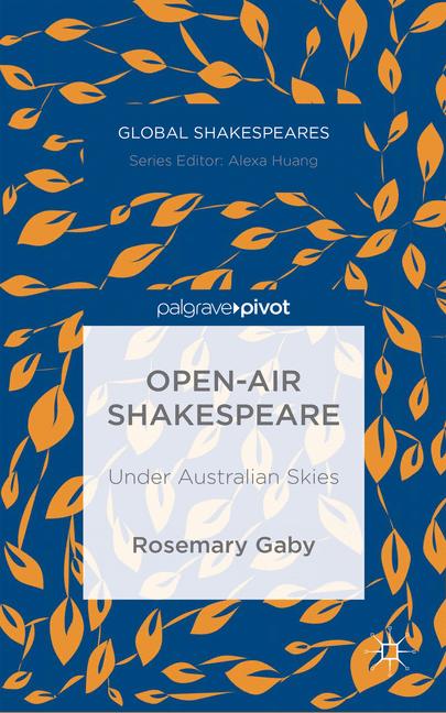Open-Air Shakespeare : Under Australian Skies