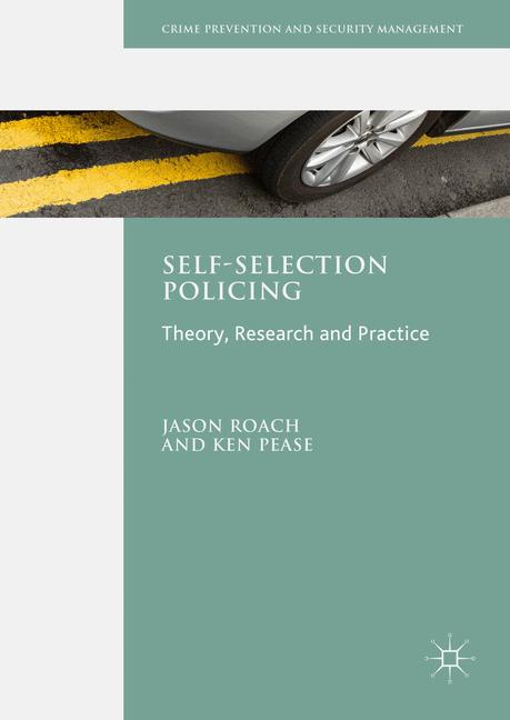Self-Selection Policing : Theory, Research and Practice