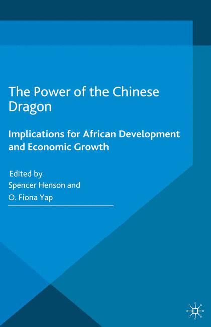 Power of the Chinese Dragon : Implications for African Development and Economic Growth