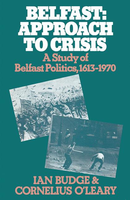 Belfast: Approach To Crisis
