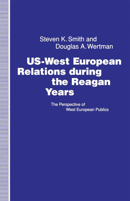 Palgrave Macmillan Us-West European Relations During The Reagan Years