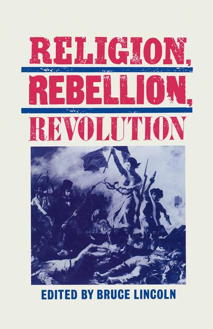 Religion, Rebellion…