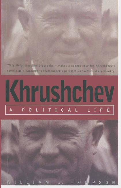 Khrushchev : A Political Life