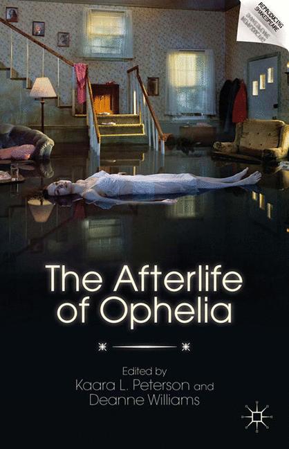The Afterlife Of Ophelia