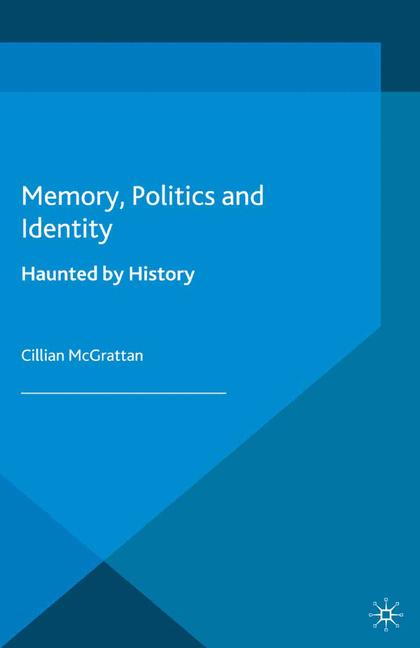 Memory, Politics An…
