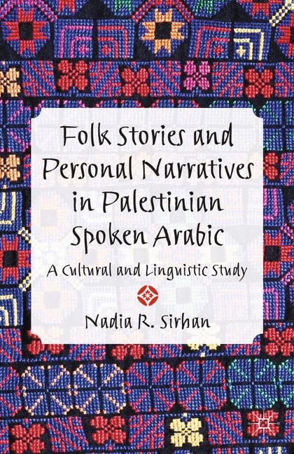 Palgrave Macmillan Uk Folk Stories And Personal Narratives In Palestinian Spoken Arabic