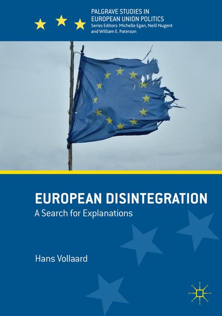 European Disintegration : A Search for Explanations