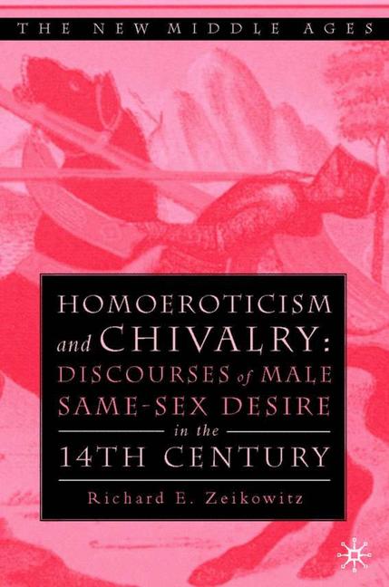 Palgrave Macmillan Homoeroticism And Chivalry