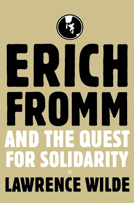ISBN 9781349731138 product image for Erich Fromm and the Quest for Solidarity | upcitemdb.com